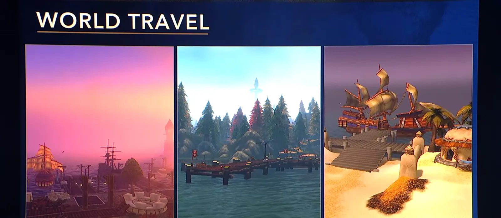 BlizzCon 现场「WORLD TRAVEL」幻灯片:暴风城港口、河湾地码头与热砂港三处新航线场景 BlizzCon 现场「WORLD TRAVEL」幻灯片:暴风城港口、河湾地码头与热砂港三处新航线场景